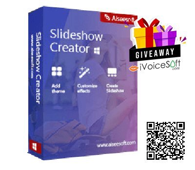 FREE Download Aiseesoft Slideshow Creator Giveaway From iVoicesoft