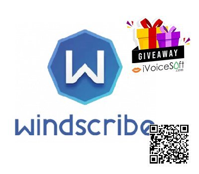 FREE Download Windscribe VPN  Giveaway From iVoicesoft